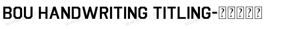 Bou Handwriting Titling字体转换